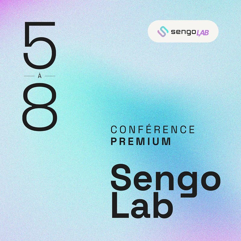 Cover Image for 5@8 conférence premium Sengo Lab - 2ᵉ édition