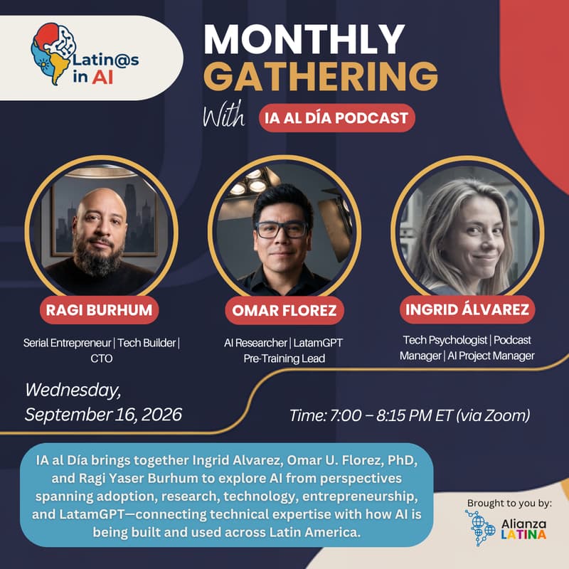 Cover Image for Monthly Gathering – IA al Día: Ragi Burhum, Omar Florez & Ingrid Alvarez