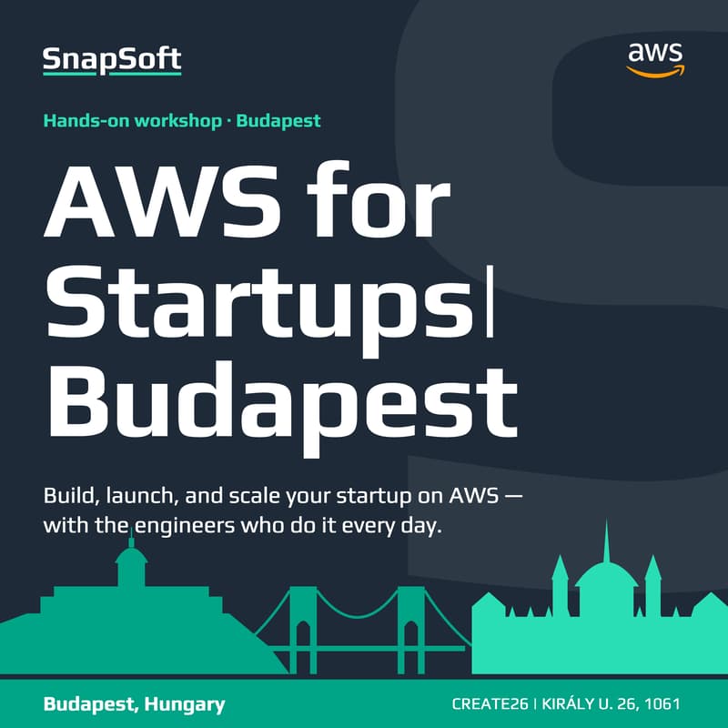 Cover Image for AWS for Startups Budapest | Hosted by SnapSoft & AWS