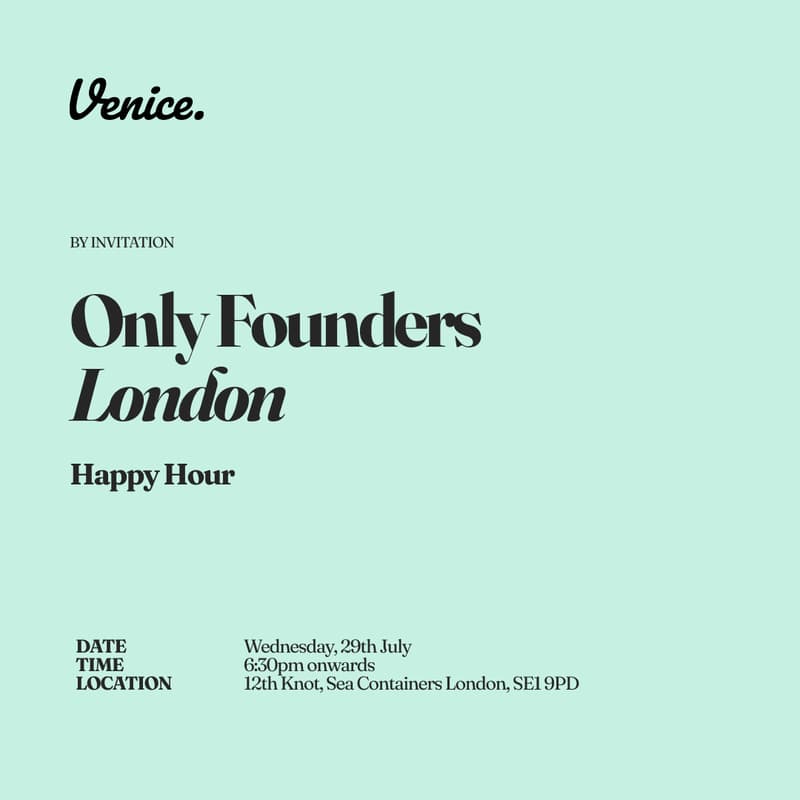Cover Image for Venice | Only Founders, London