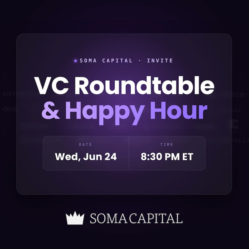Cover Image for VC Roundtable & Happy Hour With Soma Capital