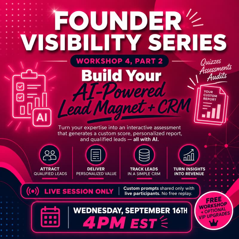 Cover Image for Founder Visibility Series: Build Your AI-Powered Lead Magnet + CRM