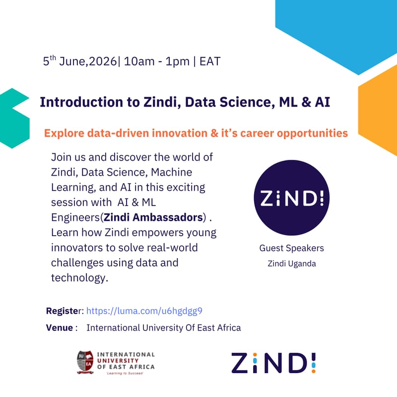 Cover Image for Introduction to Zindi, Data Science, ML & AI at International University Of East Africa