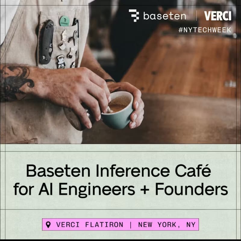 Cover Image for Baseten Inference Café for AI Engineers + Founders - #NYTechWeek