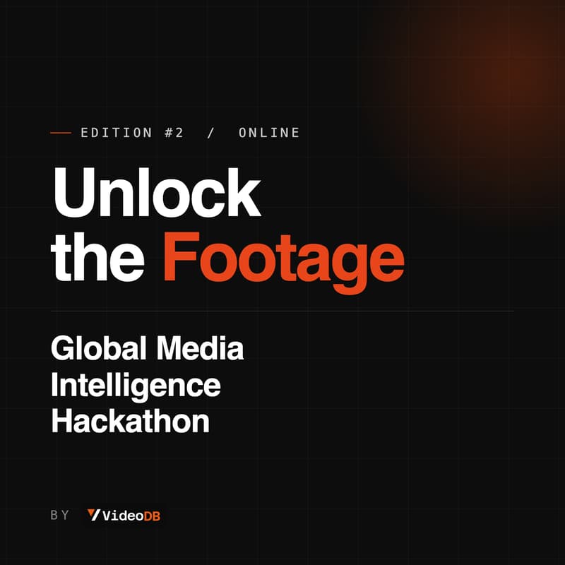 Cover Image for Unlock the Footage: Global Media Intelligence Hackathon