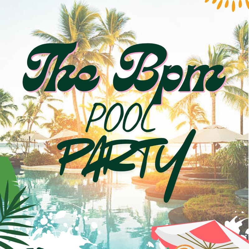 THE BPM POOL PARTY · Luma
