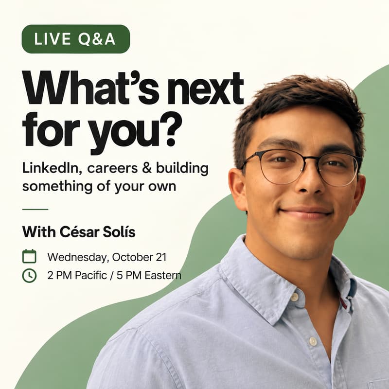 Cover Image for LinkedIn, Careers & Building Something of Your Own | Live Q&A