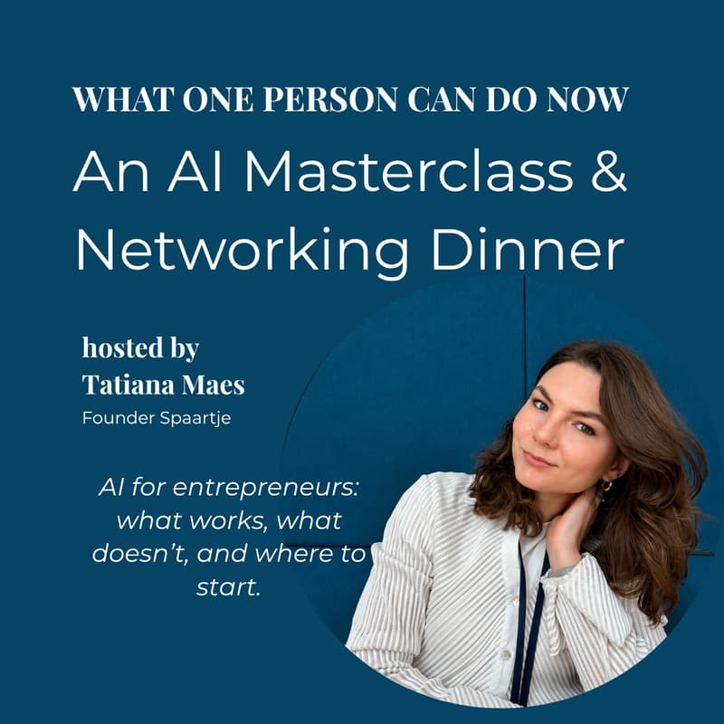 Cover Image for What One Person Can Do Now: An AI Masterclass & Networking Dinner