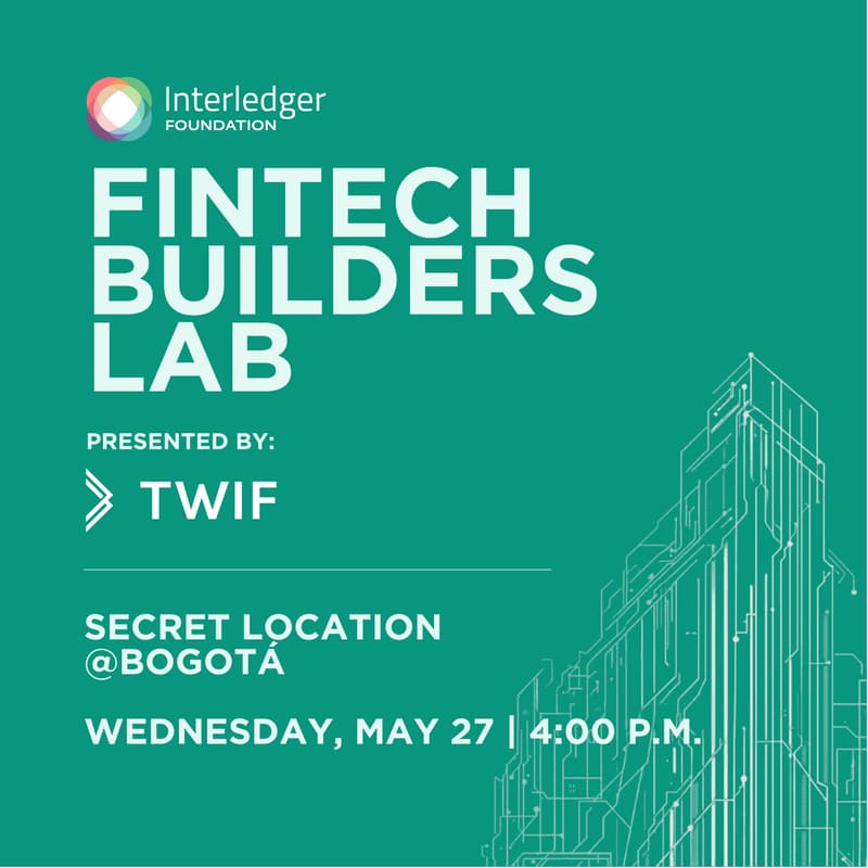 Cover Image for Fintech Builders Lab presented by Interledger Foundation and TWIF @ Bogotá