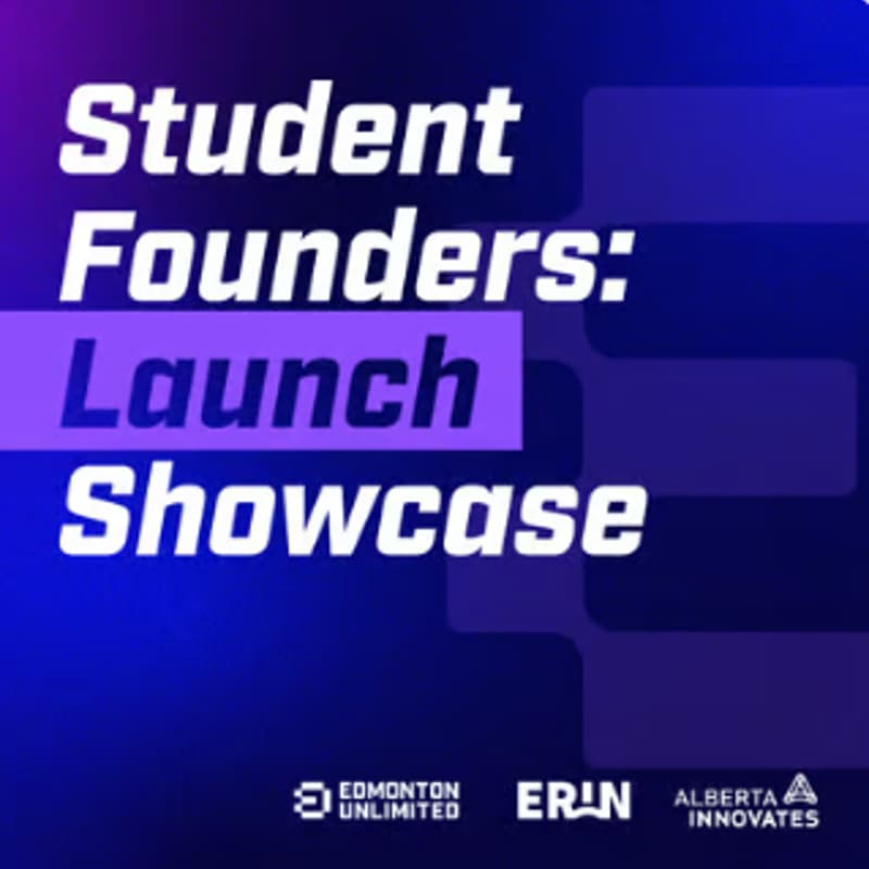 Cover Image for Student Founders: Launch Showcase