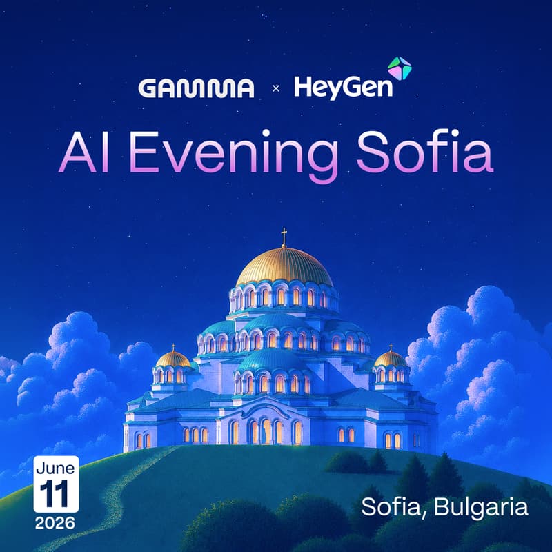Cover Image for HeyGen x Gamma: AI Evening Sofia