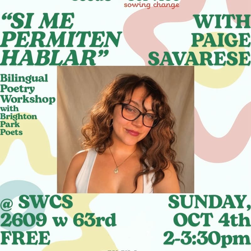 Cover Image for WORKSHOP: Paige Savarese - "SI ME PERMITEN HABLAR" Bilingual Poetry Workshop