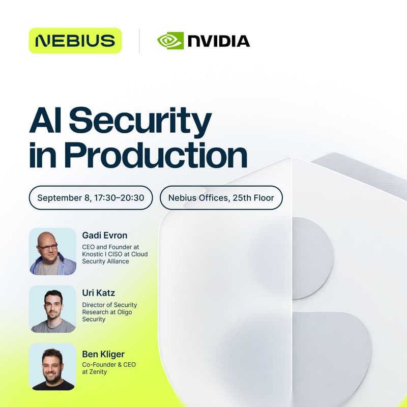 Cover Image for AI Cybersecurity in Production - An Evening by NVIDIA & Nebius
