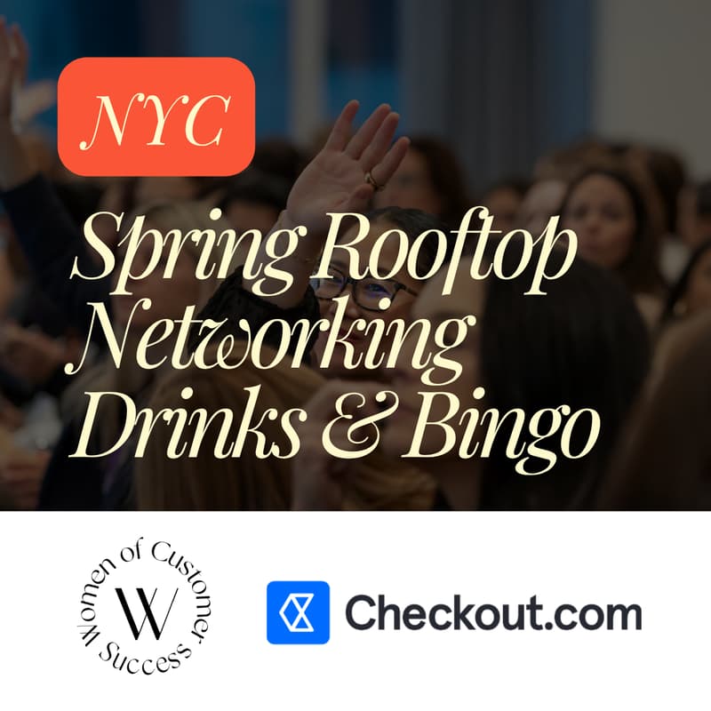 Cover Image for Women of Customer Success Spring Rooftop Drinks with Checkout.com