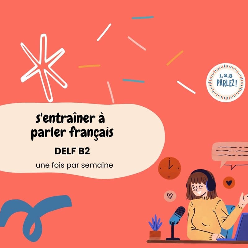 Cover Image for 🇫🇷 Café Français hebdomadaire : Préparation à l'épreuve orale du DELF B2 (groupe d'étude entre pairs)
