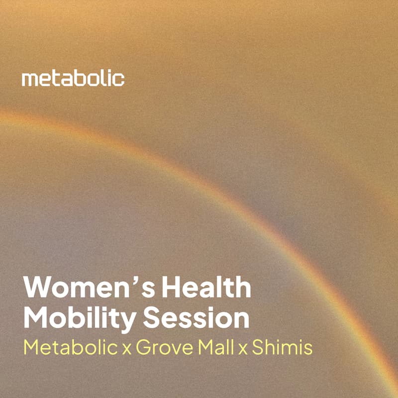Cover Image for Metabolic x Grove Mall: Women's Health Movement Session