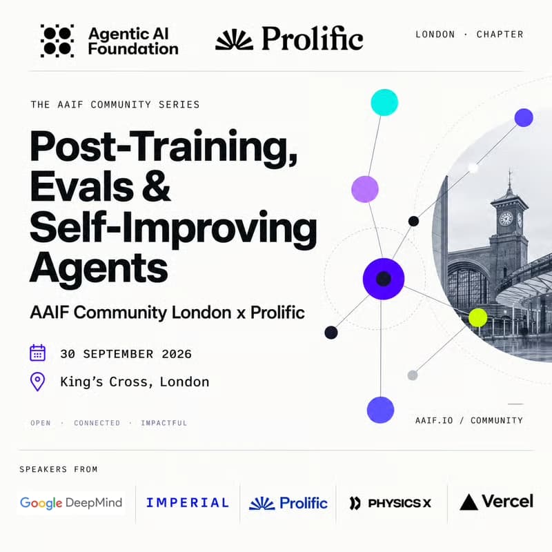 Cover Image for Post-Training, Evals & Self-Improving Agents - AAIF London x Prolific