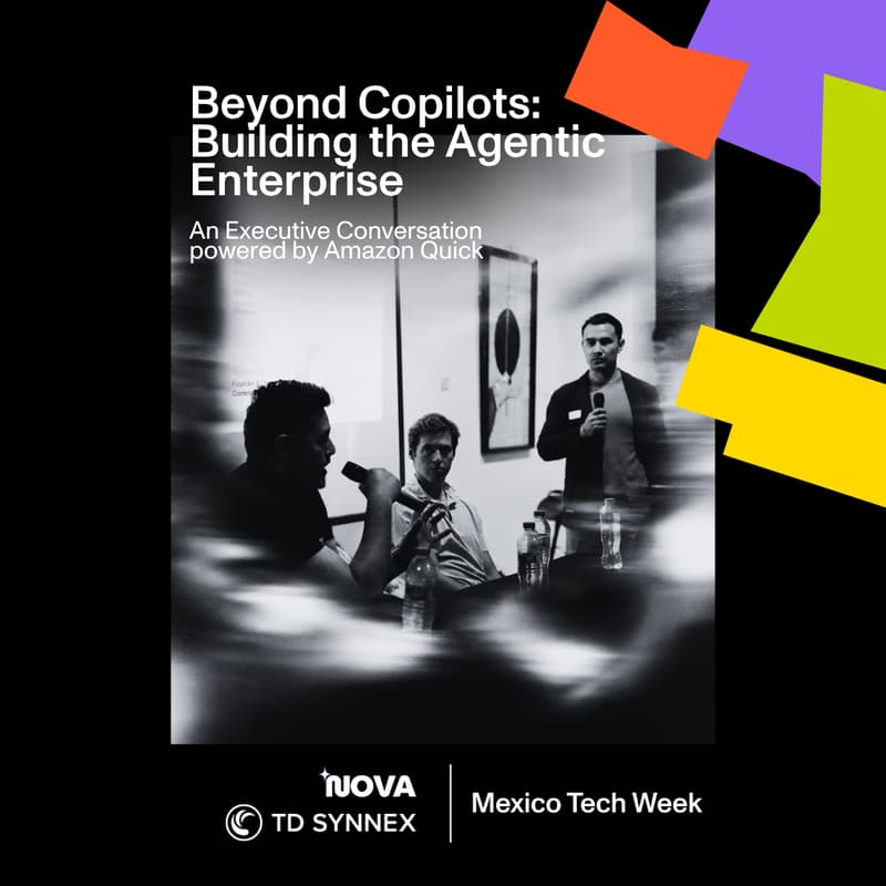 Cover Image for Beyond Copilots: Building the Agentic Enterprise | Nova + TD Synnex + AWS