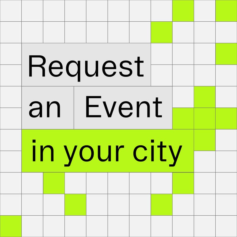 Cover Image for Request an Event in your city!