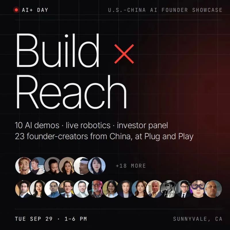 Cover Image for AI+ Day: Build × Reach — U.S.–China AI Founder Showcase