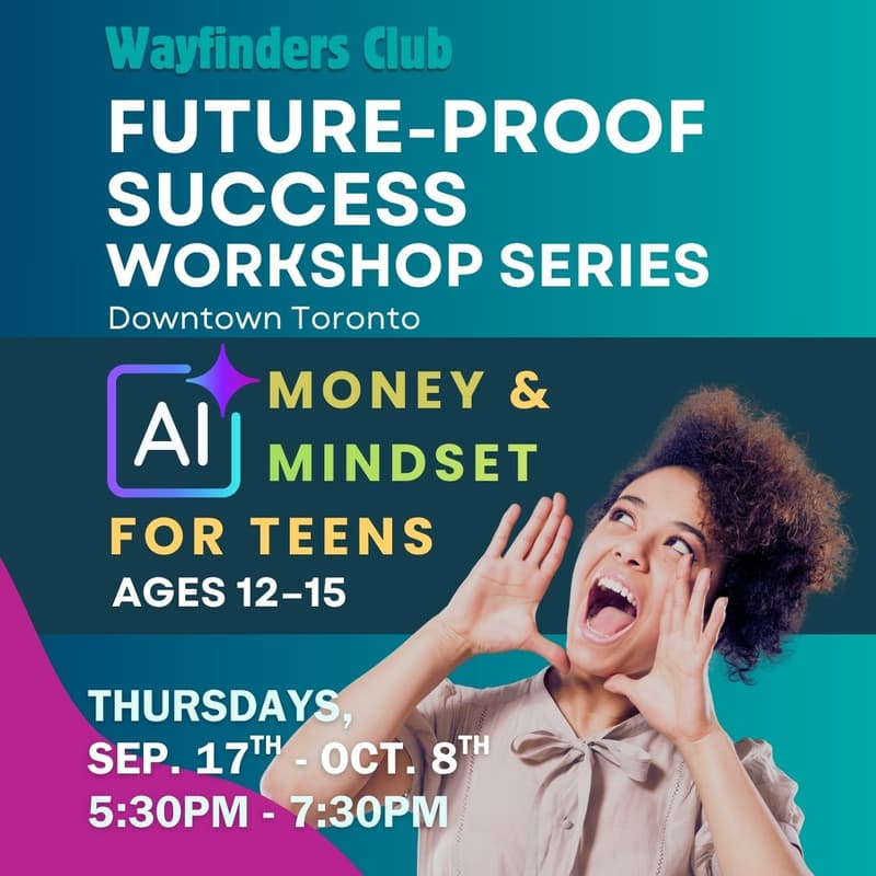 Cover Image for AI, Money & Mindset Workshop Series for Teens | Ages 12-15