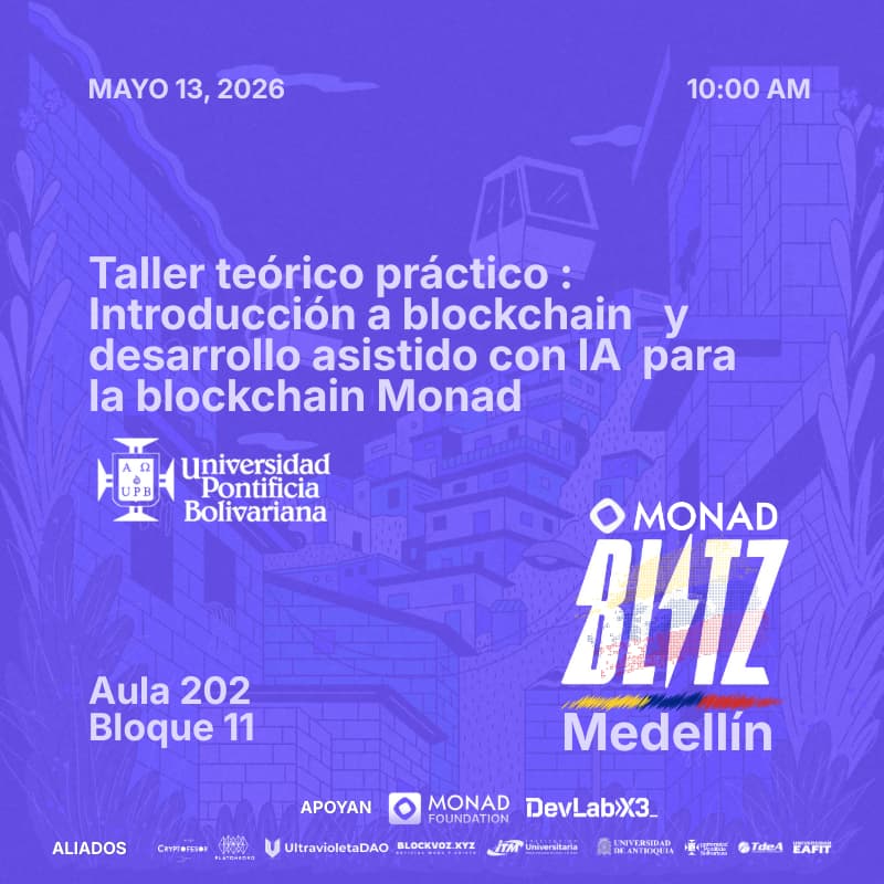 Cover Image for Taller teórico práctico : Introducción a blockchain y desarrollo asistido con IA para la blockchain Monad