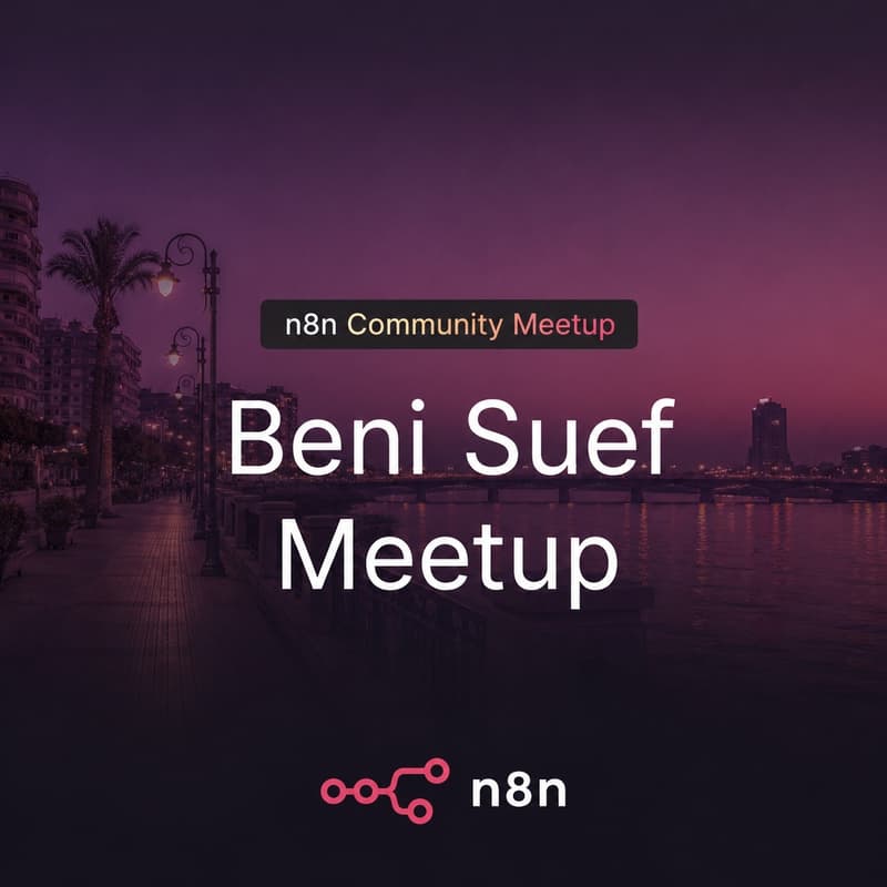 Cover Image for n8n Beni Suef: Build Your First AI Agent