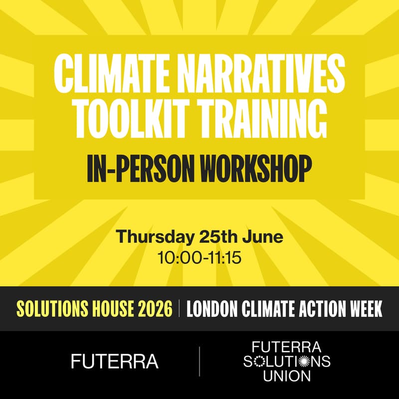 Cover Image for Climate Narratives Toolkit Training: In-Person Workshop - With Futerra Solutions Union