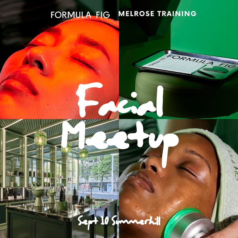 Cover Image for Melrose Training x Formula Fig Facial Meet-Up