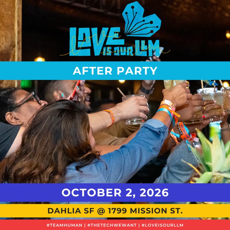 Cover Image for 🪩 Love is Our LLM After Party