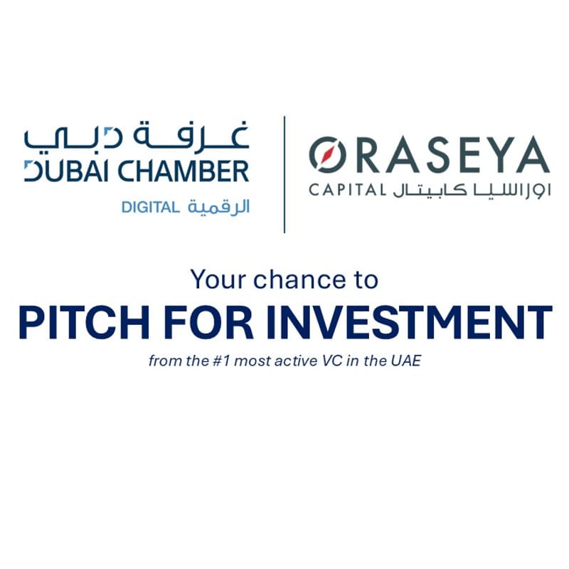 Cover Image for Dubai Chamber x Oraseya Capital - pitch your startup for investment!