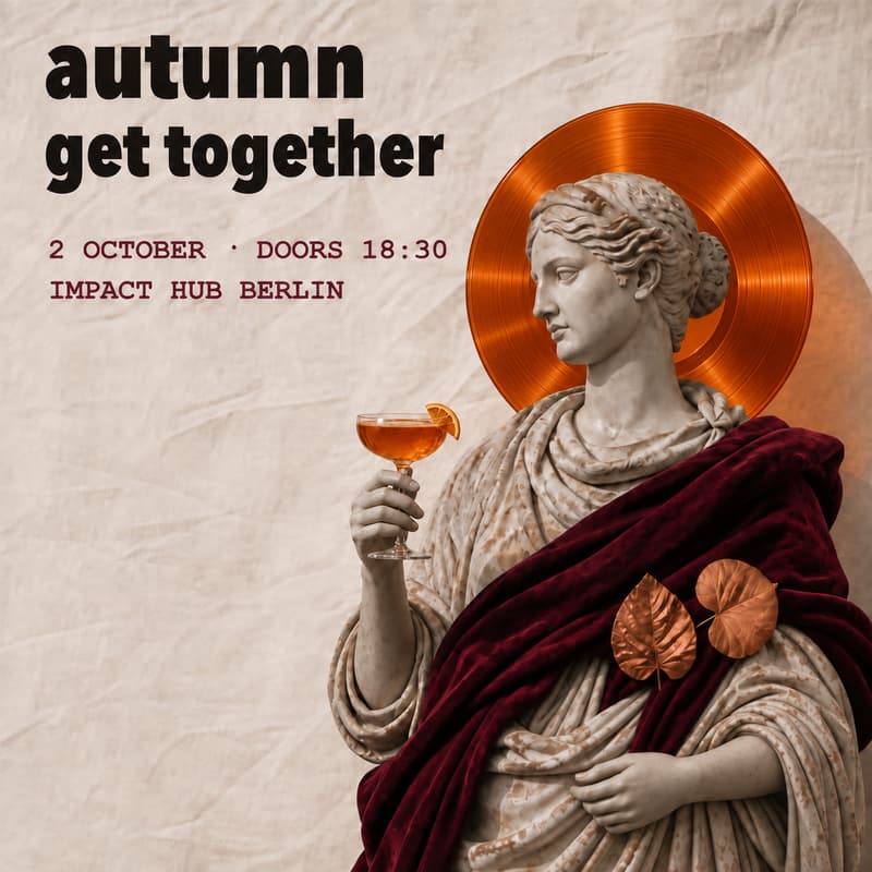 Cover Image for Autumn get-together in Neukölln — Handpicked Berlin × Berlin Events Weekly