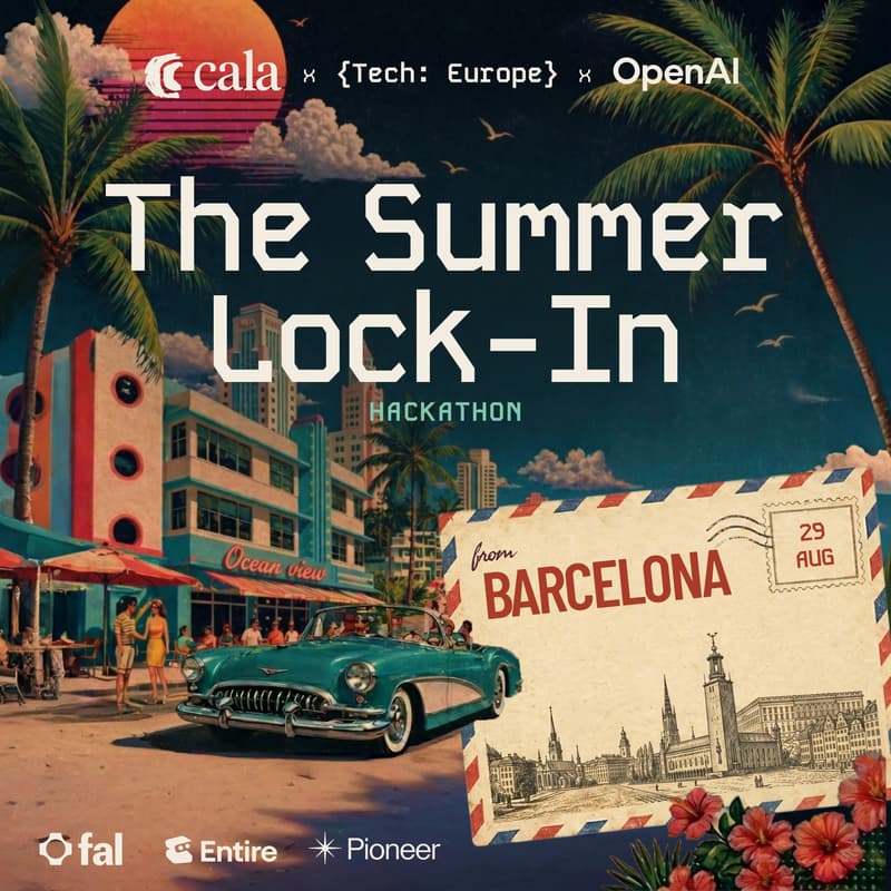 Cover Image for {Tech: Europe} x Cala Hackathon | The Summer Lock-In