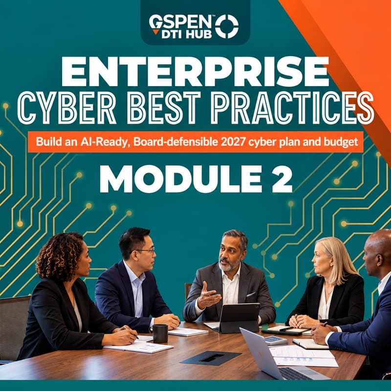Cover Image for Enterprise Cyber Best Practices | Module 2: Reactive Resilience - Detect, Respond and Recover