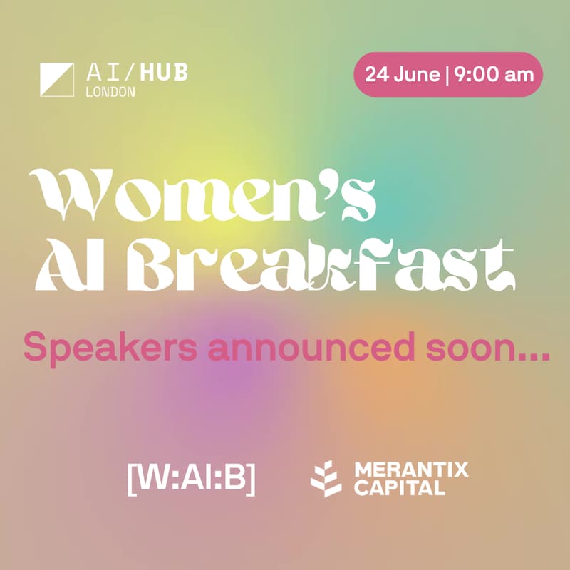 Cover Image for Women's AI Breakfast: Speakers announced soon