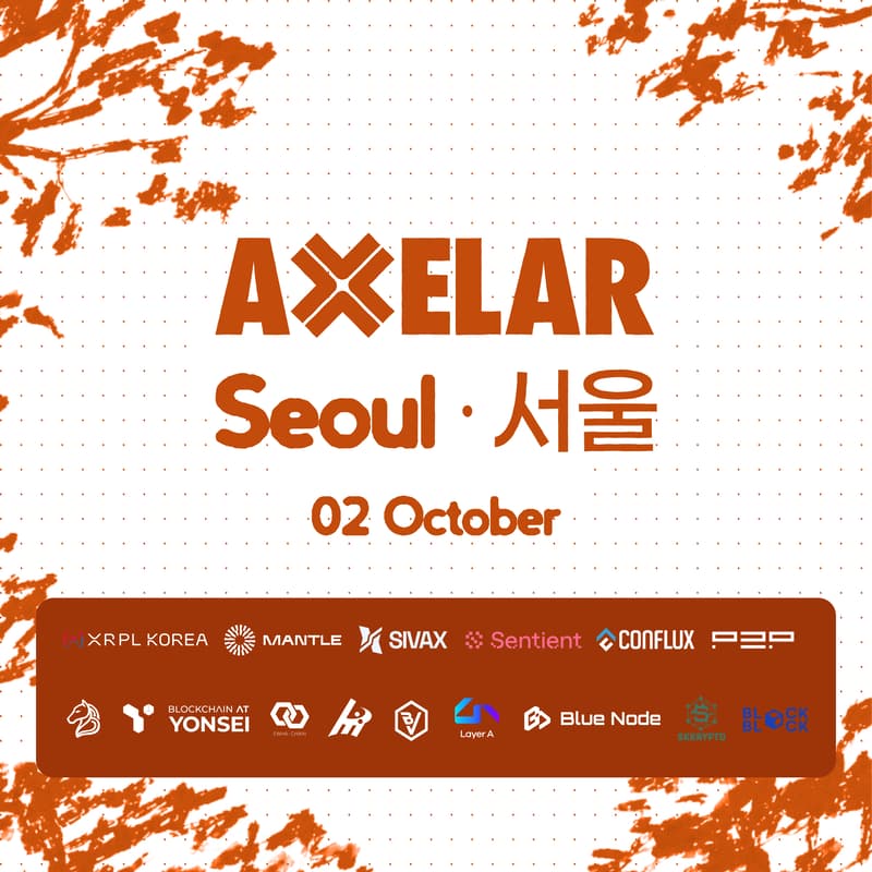 Cover Image for Axelar & Friends | Seoul ๐ฐ๐ท
