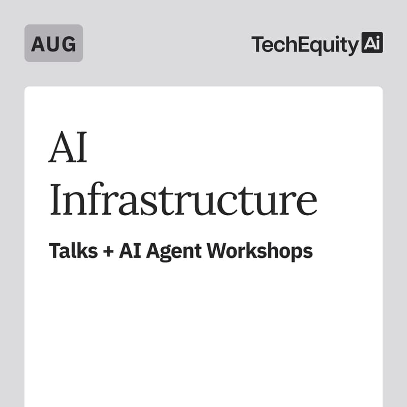 Cover Image for AI Infrastructure: Talks + AI Agent Workshops