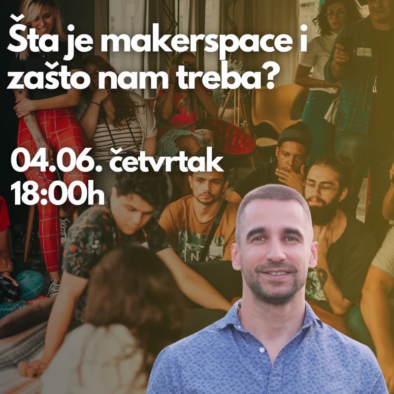 Cover Image for Šta je makerspace i zašto nam treba?