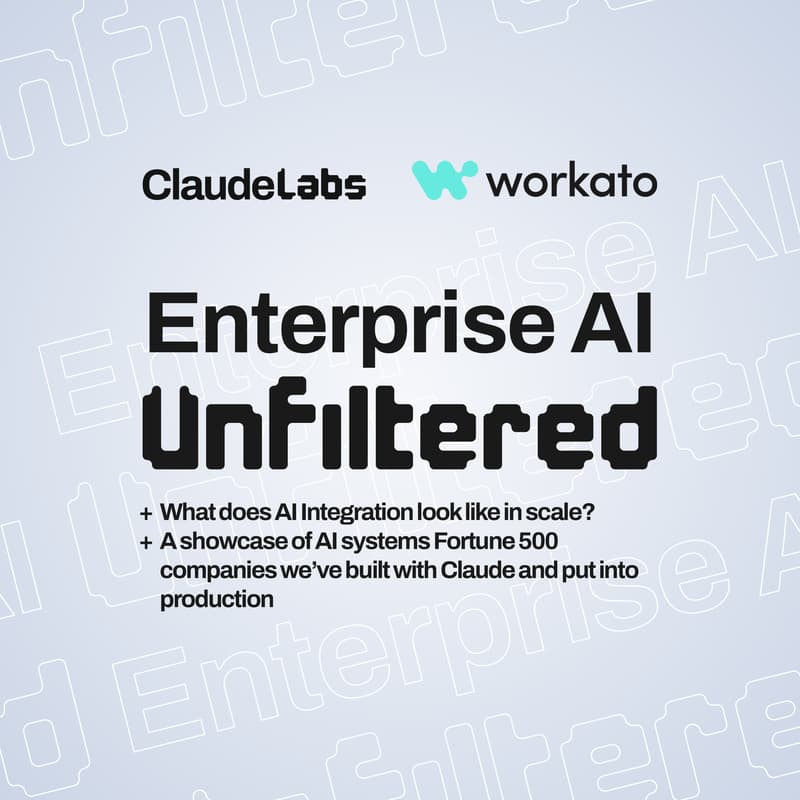 Cover Image for Enterprise AI, Unfiltered | Claude Labs x Workato
