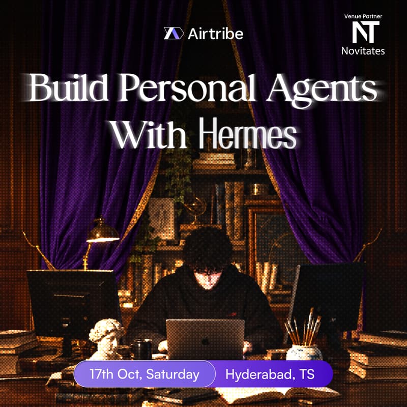 Cover Image for Build Personal Agents with Hermes - Hyderabad Edition