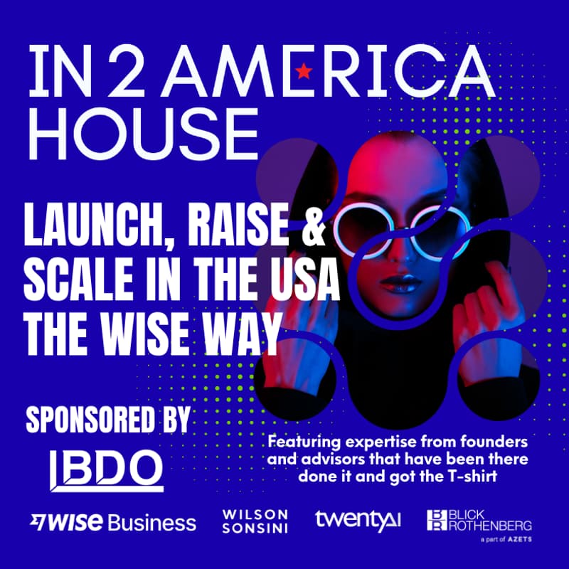 Cover Image for In2America House - Breakfast Panel: The reality of funding, launching and scaling in the USA. Sponsored by BDO