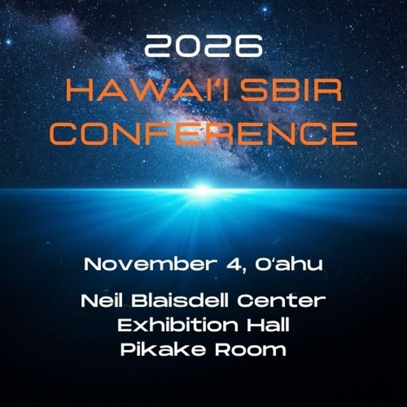 Cover Image for 2026 Hawaii SBIR Conference - Oahu