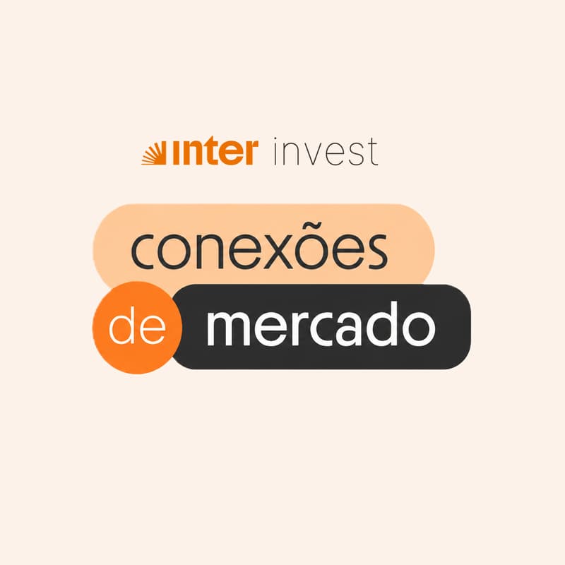Cover Image for Inter Invest | Conexões de Mercado