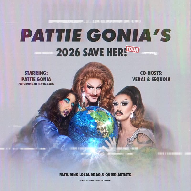Cover Image for [External] Pattie Gonia's 2026 SAVE HER! / feat. Sequoia, VERA