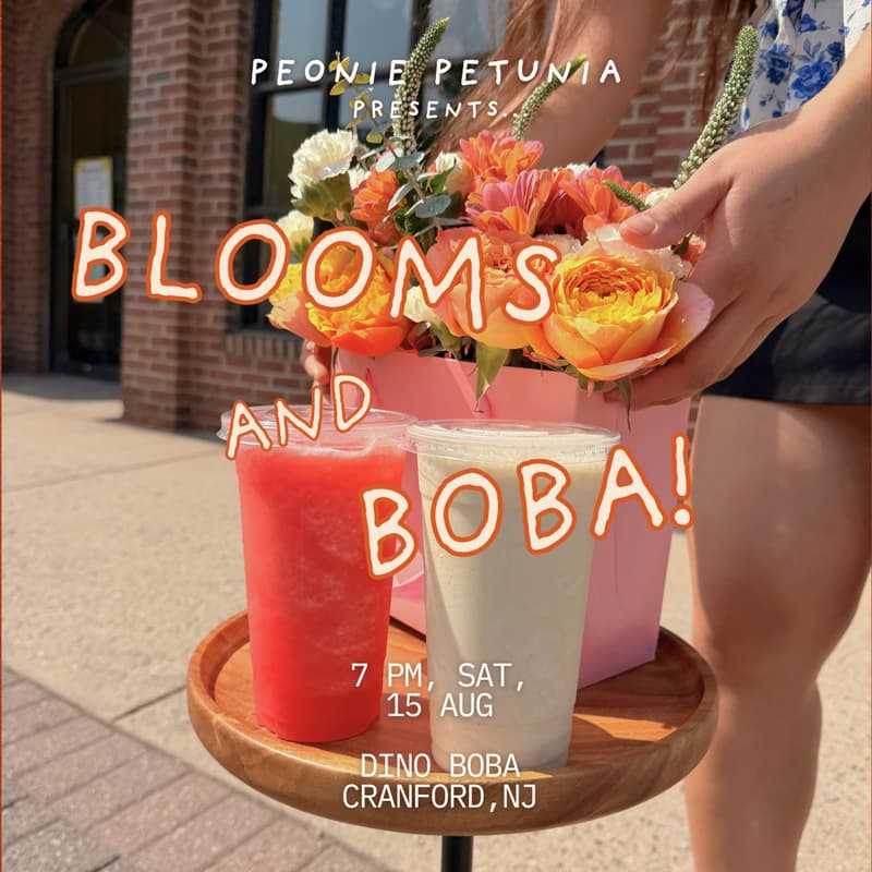 Cover Image for Blooms and Boba! | RSVP by August 10th