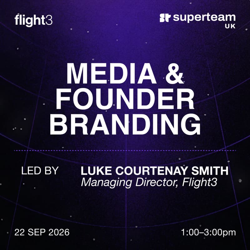 Cover Image for Flight3 x Superteam UK: Media & Founder Branding