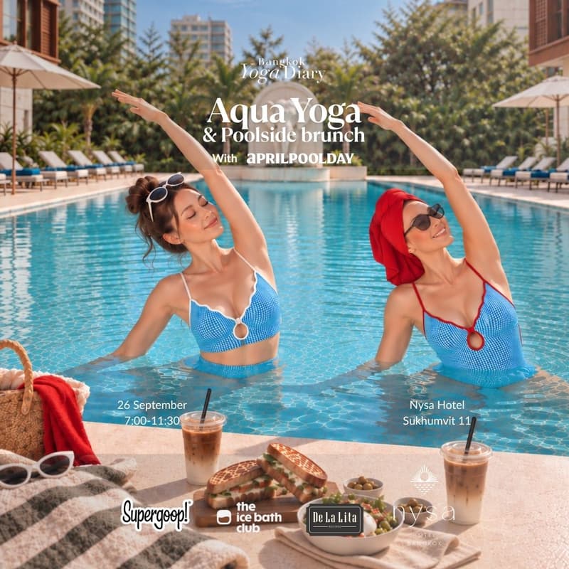 Cover Image for Aqua Yoga & Poolside Brunch with Bangkok Yoga diary x April Pool Day