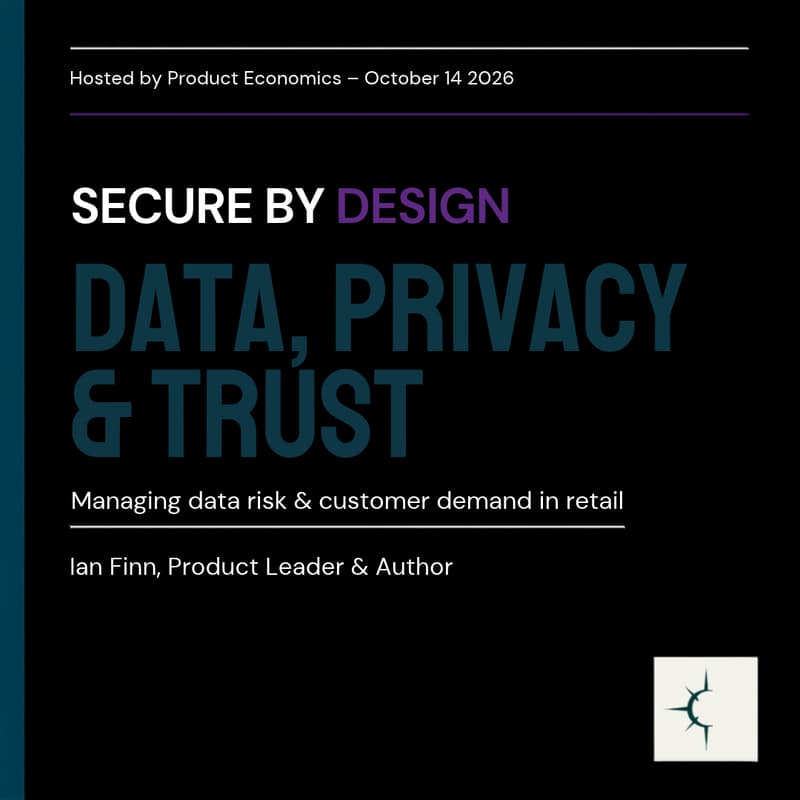 Cover Image for Data, Privacy & Trust: Managing Data Risk & Human Demand in Retail