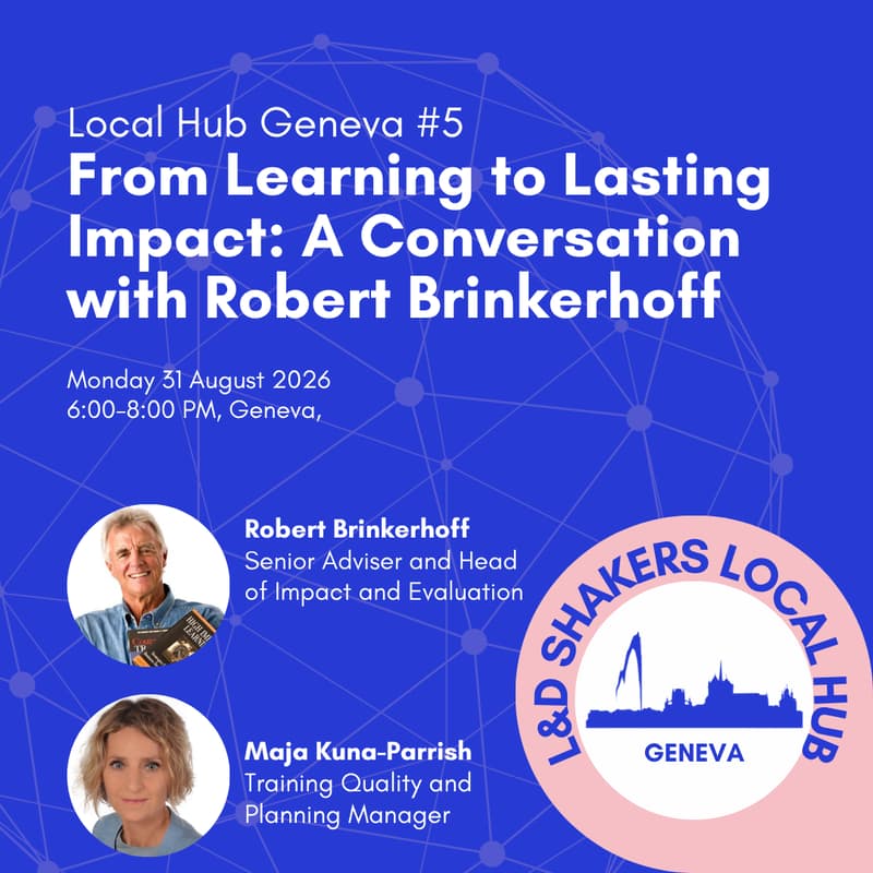Cover Image for Geneva Local Hub #5: From Learning to Lasting Impact - A Conversation with Robert Brinkerhoff