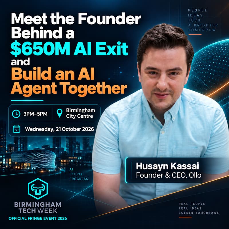 Cover Image for Meet the Founder Behind a $650M AI Exit and Build an AI Agent Together | Birmingham Tech Week